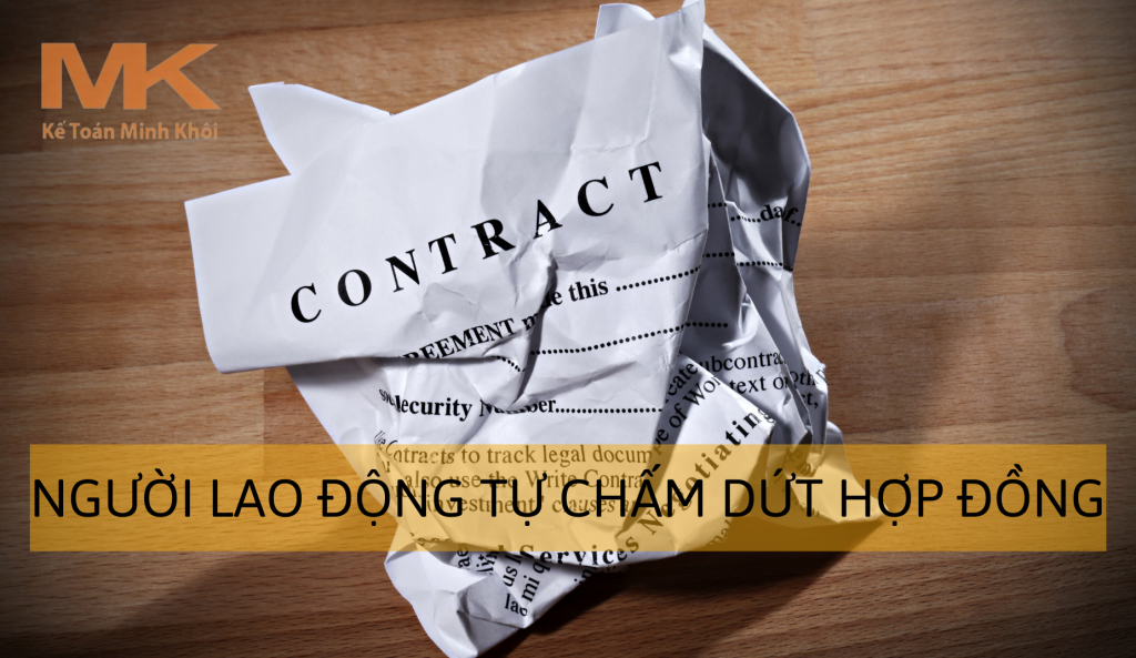 NGUOI-LAO-DONG-TU-CHAM-DUT-HOP-DONG-LAO-DONGỢP ĐỒNG - ketoanminhkhoi